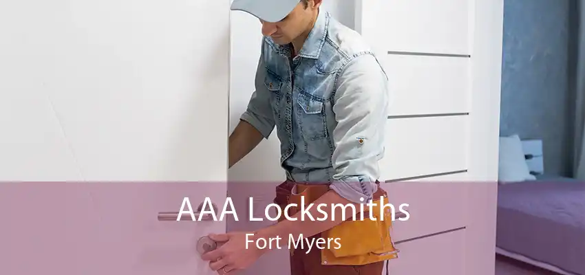 AAA Locksmiths Fort Myers