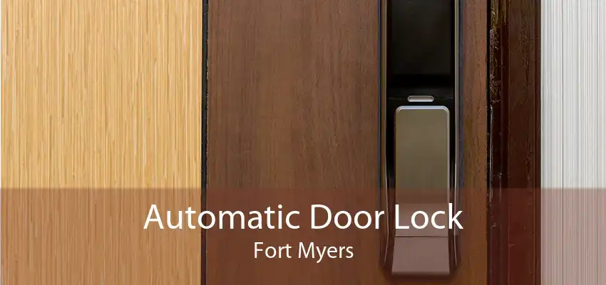 Automatic Door Lock Fort Myers