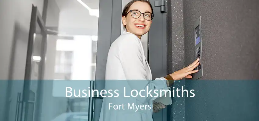 Business Locksmiths Fort Myers