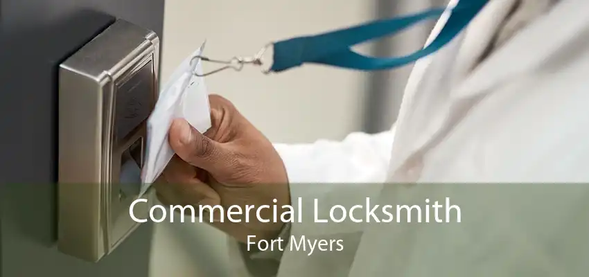 Commercial Locksmith Fort Myers