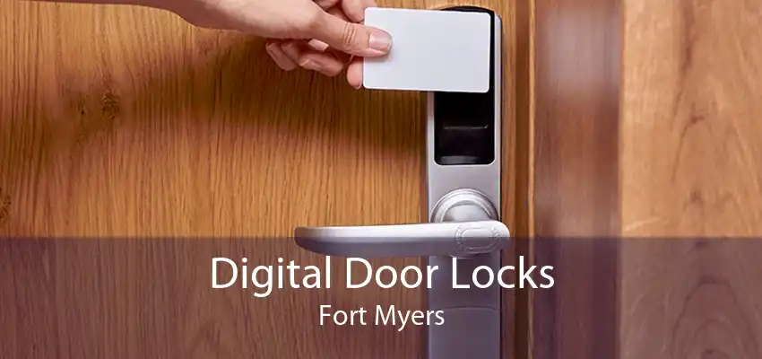 Digital Door Locks Fort Myers