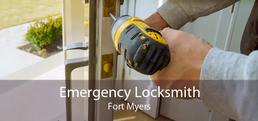 Emergency Locksmith Fort Myers