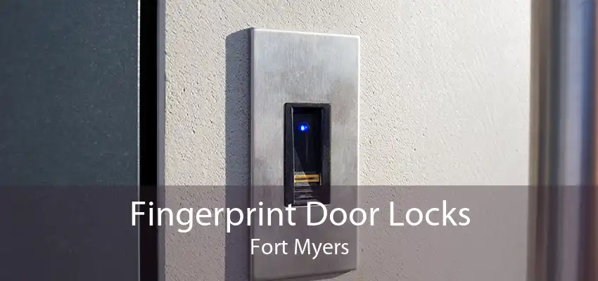 Fingerprint Door Locks Fort Myers