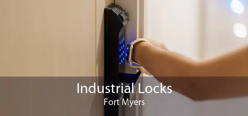 Industrial Locks Fort Myers