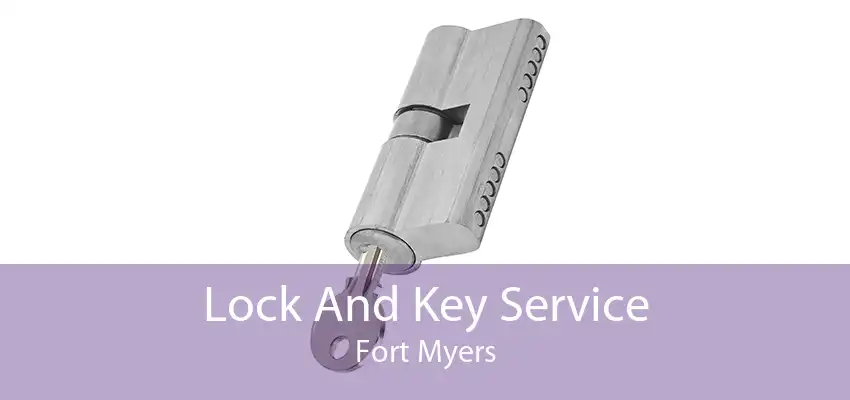 Lock And Key Service Fort Myers