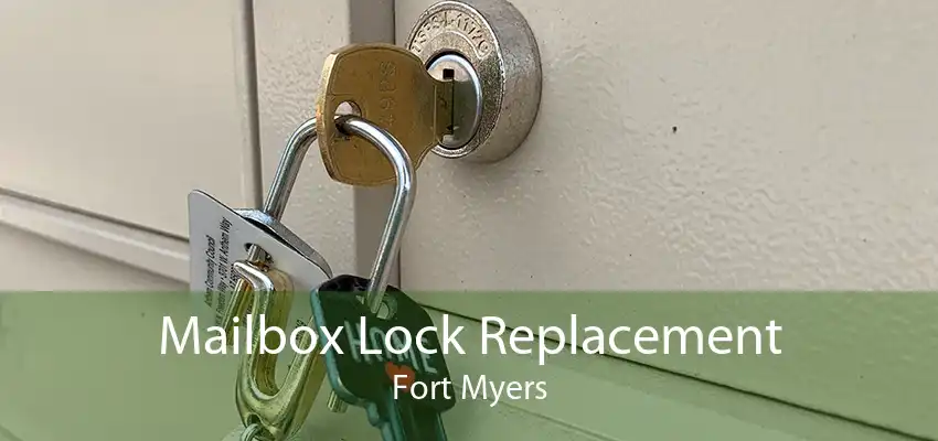 Mailbox Lock Replacement Fort Myers