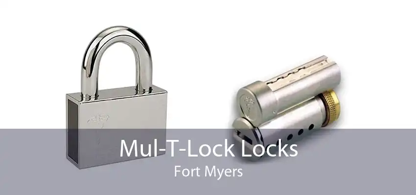 Mul-T-Lock Locks Fort Myers
