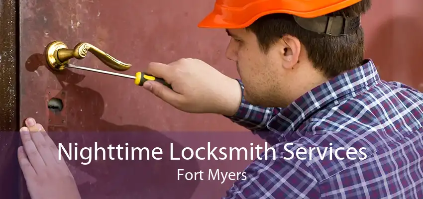 Nighttime Locksmith Services Fort Myers