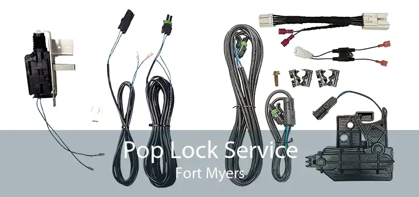 Pop Lock Service Fort Myers
