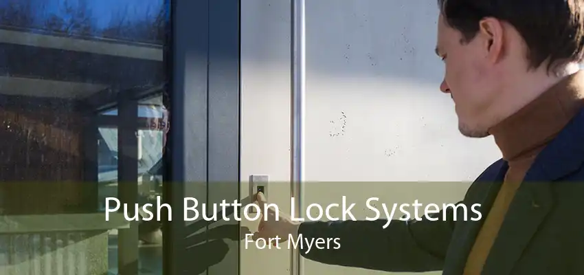 Push Button Lock Systems Fort Myers