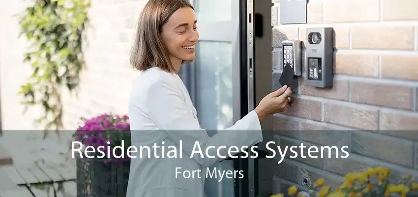 Residential Access Systems Fort Myers