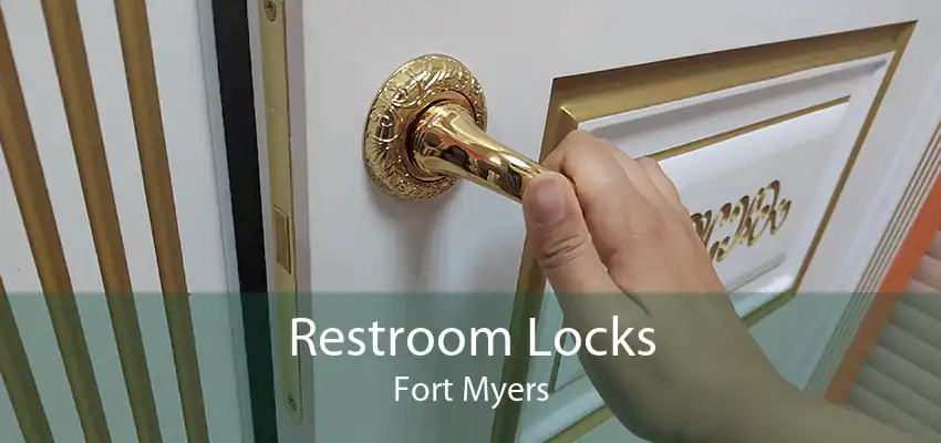 Restroom Locks Fort Myers
