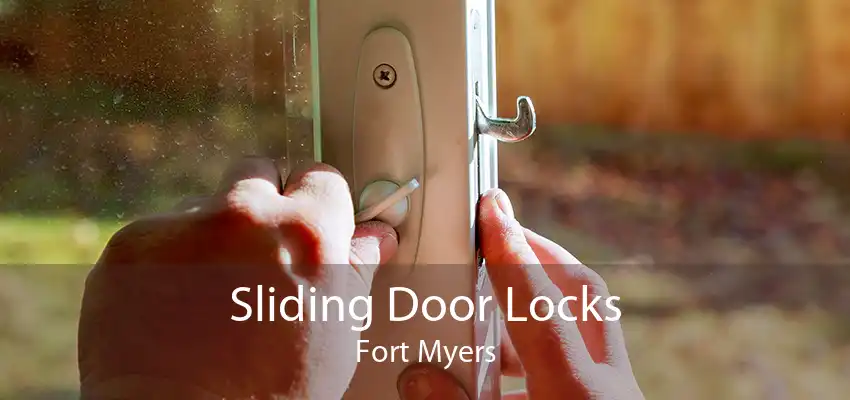 Sliding Door Locks Fort Myers