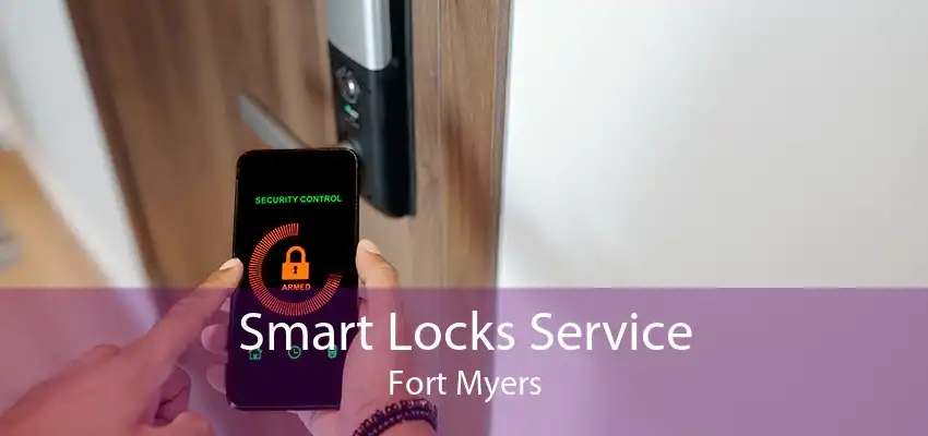 Smart Locks Service Fort Myers