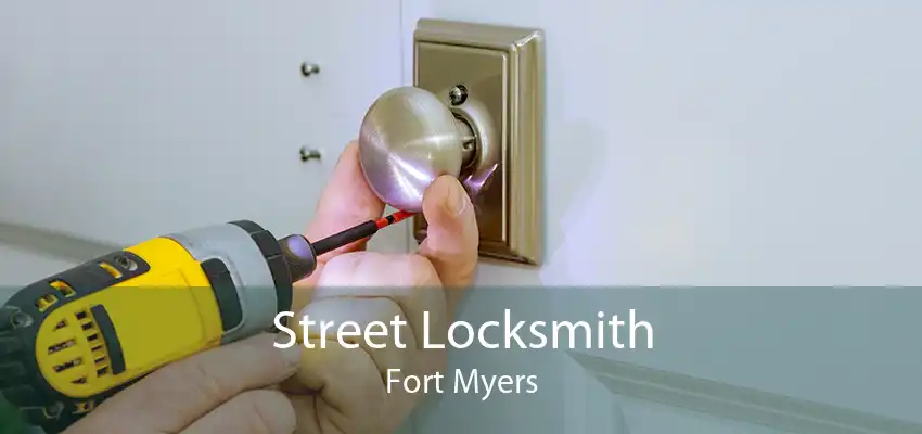 Street Locksmith Fort Myers