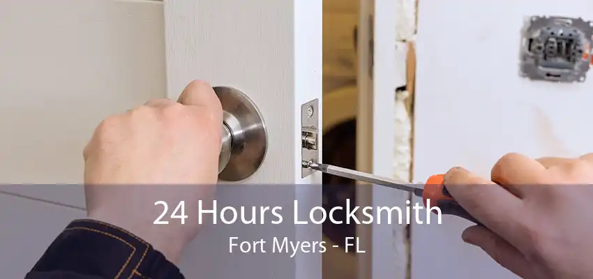 24 Hours Locksmith Fort Myers - FL