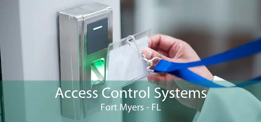 Access Control Systems Fort Myers - FL