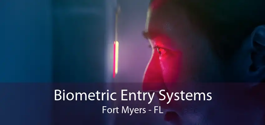 Biometric Entry Systems Fort Myers - FL