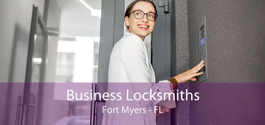 Business Locksmiths Fort Myers - FL