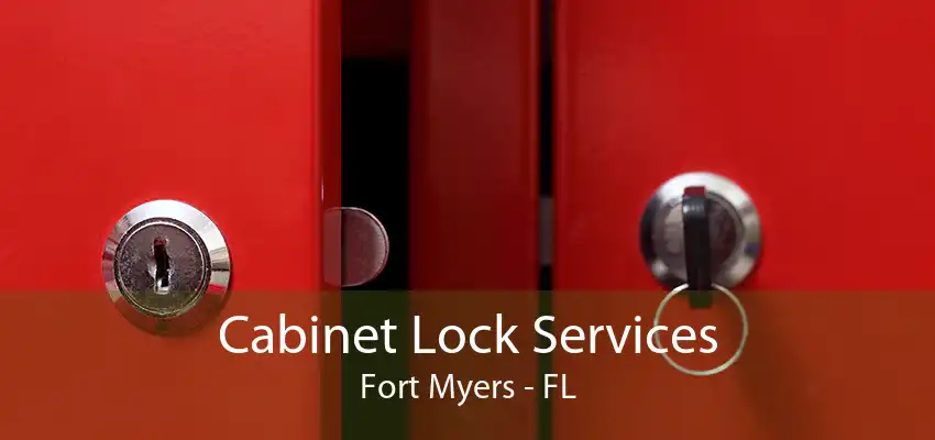 Cabinet Lock Services Fort Myers - FL