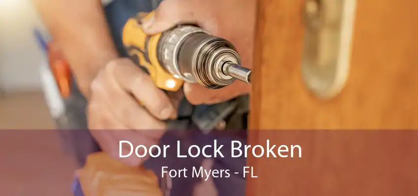 Door Lock Broken Fort Myers - FL