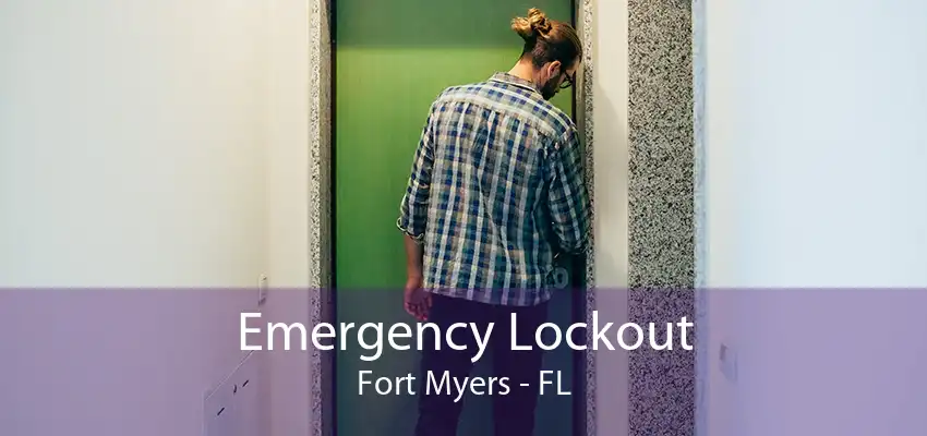 Emergency Lockout Fort Myers - FL