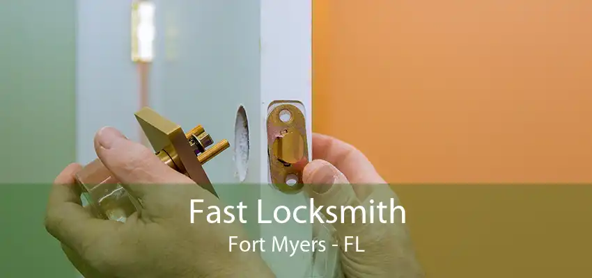 Fast Locksmith Fort Myers - FL