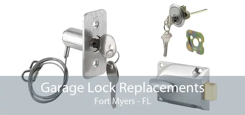 Garage Lock Replacements Fort Myers - FL