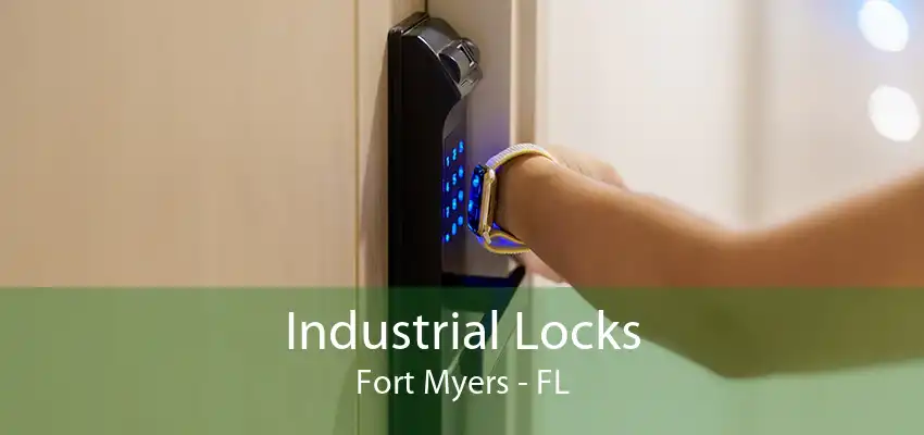 Industrial Locks Fort Myers - FL