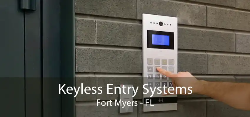 Keyless Entry Systems Fort Myers - FL