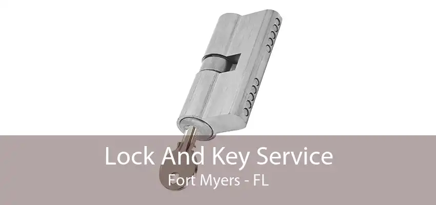 Lock And Key Service Fort Myers - FL