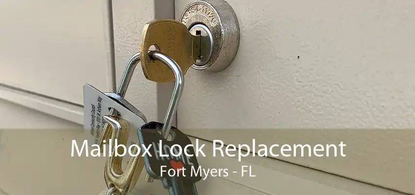 Mailbox Lock Replacement Fort Myers - FL