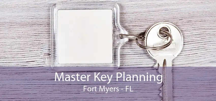 Master Key Planning Fort Myers - FL