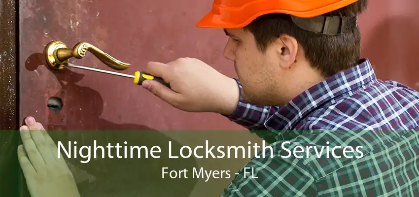 Nighttime Locksmith Services Fort Myers - FL