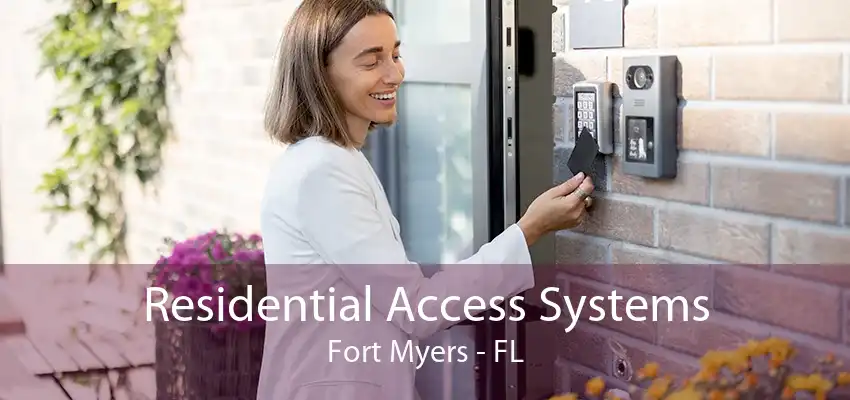 Residential Access Systems Fort Myers - FL