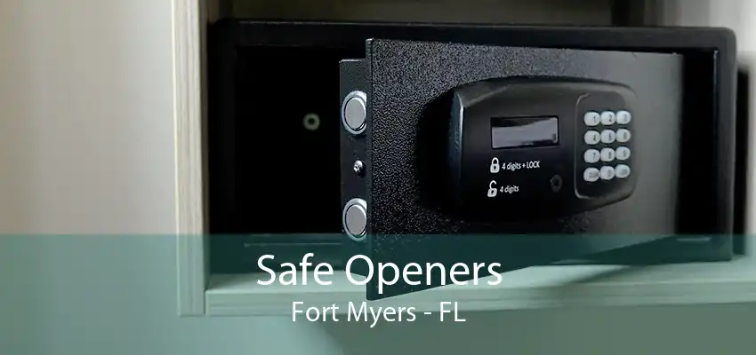 Safe Openers Fort Myers - FL