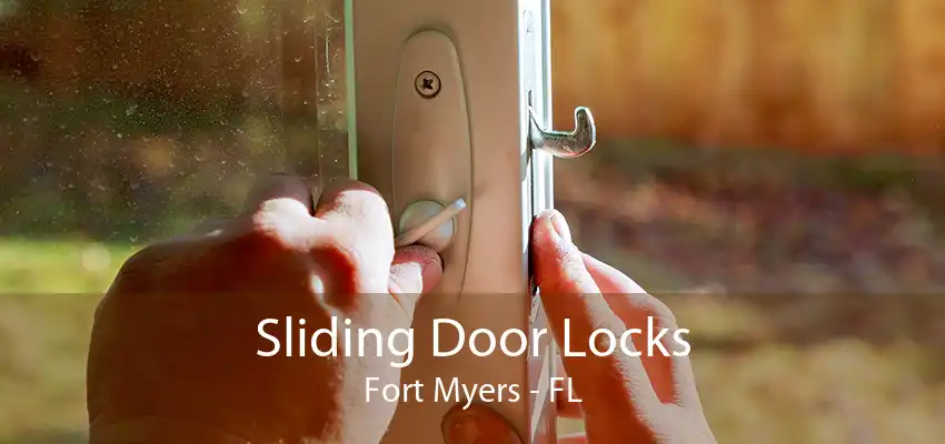 Sliding Door Locks Fort Myers - FL