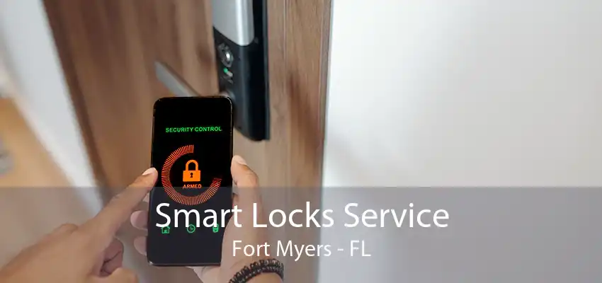 Smart Locks Service Fort Myers - FL