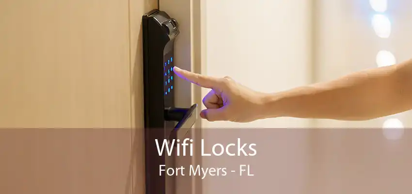 Wifi Locks Fort Myers - FL